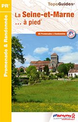 LA SEINE-ET-MARNE…À PIED